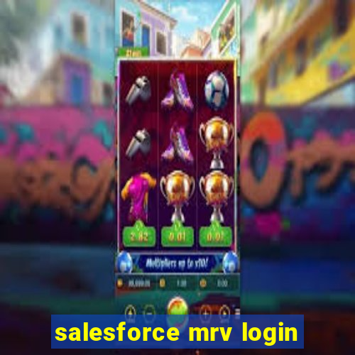 salesforce mrv login